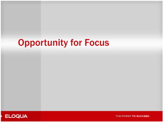 Opportunity for Focus8