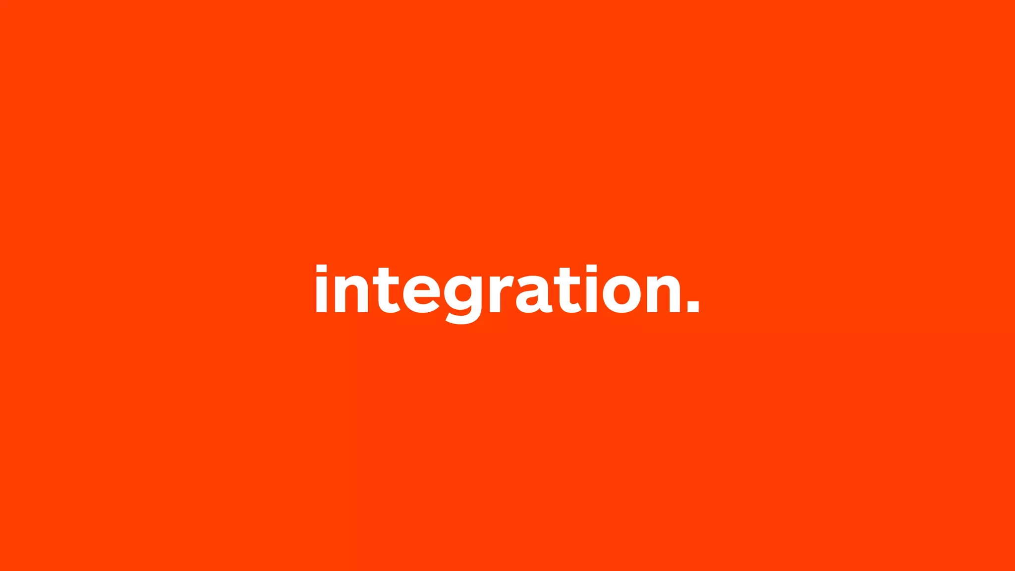 integration. 