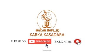 PLEASE DO & CLICK THE
KARKA KASADARA
KARKA KASADARA
 