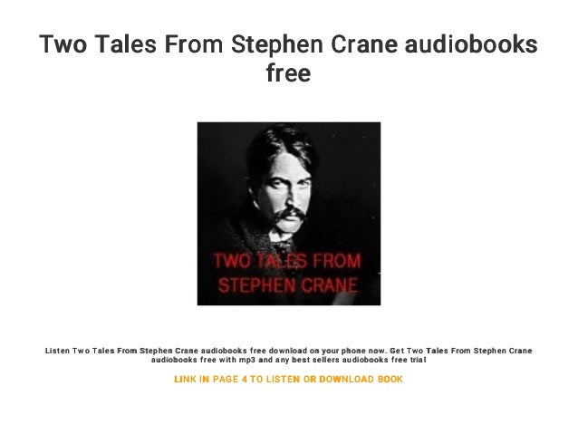 Two Tales From Stephen Crane Audiobooks Free