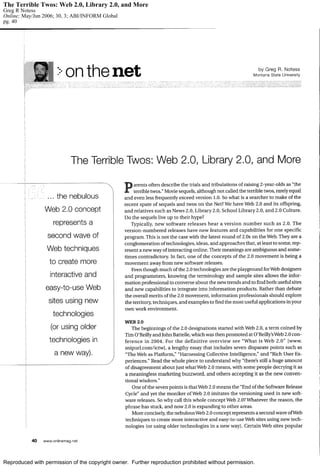 The Terrible Twos: Web 2.0, Library 2.0, and More
Greg R Notess
Online; May/Jun 2006; 30, 3; ABI/INFORM Global
pg. 40




Reproduced with permission of the copyright owner. Further reproduction prohibited without permission.
 