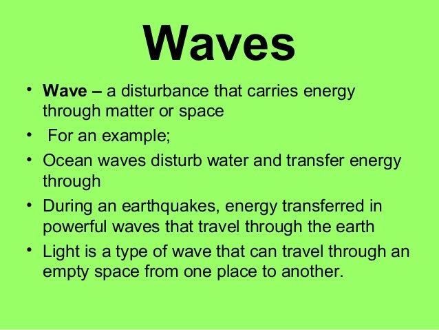 Wave Is A Disturbance That Travel From Place To Place Wave Is A Disturbance That Travel From Place To Place