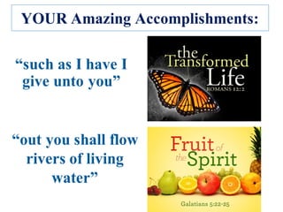 YOUR Amazing Accomplishments:
 