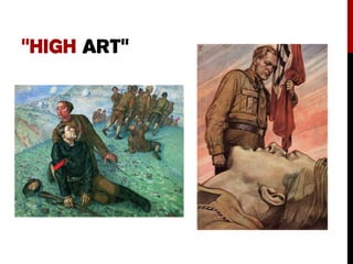 “HIGH ART”
 