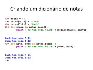 Criando um dicionário de notas
 
