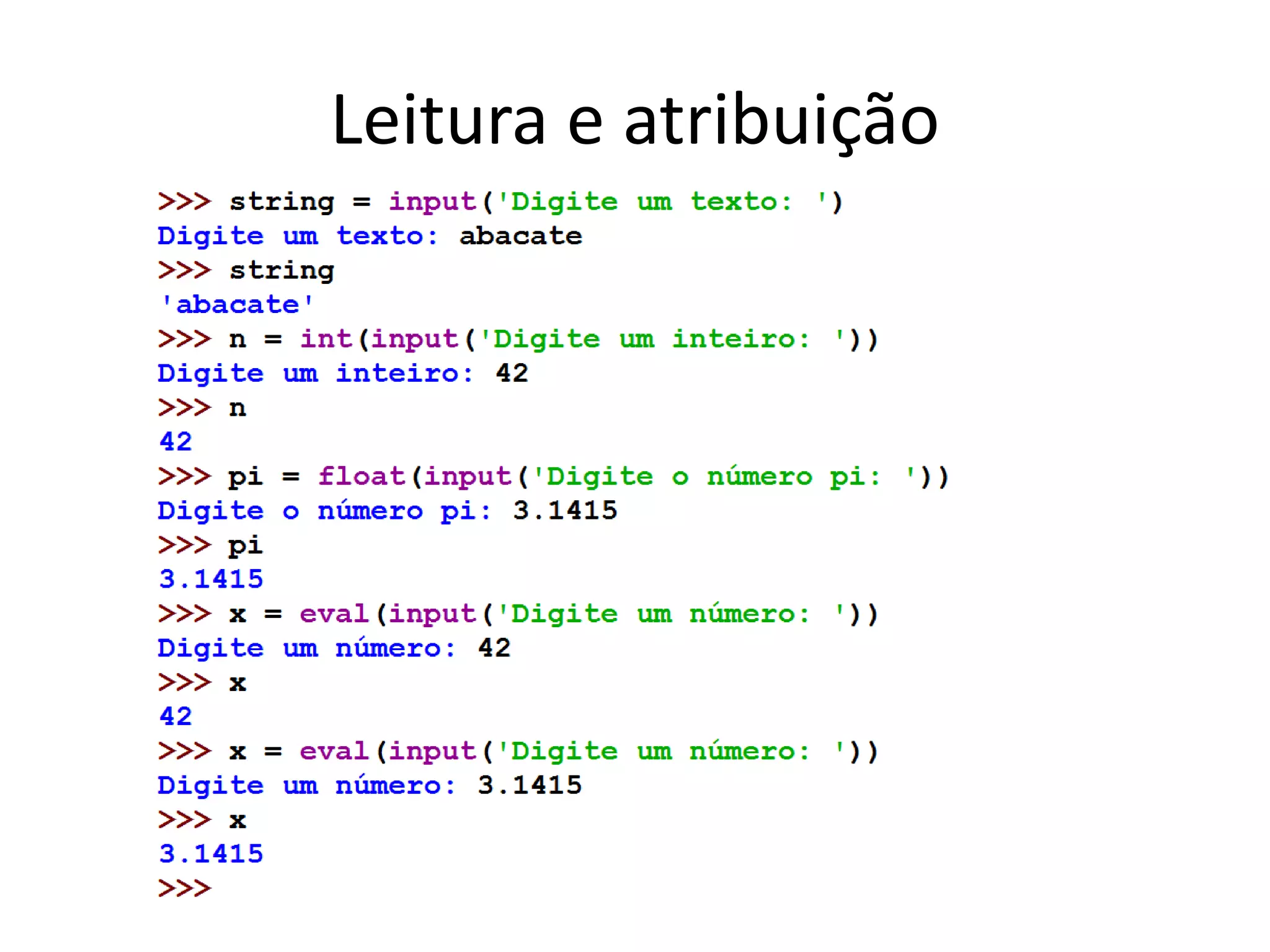 Leitura e atribuição
 