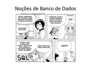 Noções de Banco de Dados
 