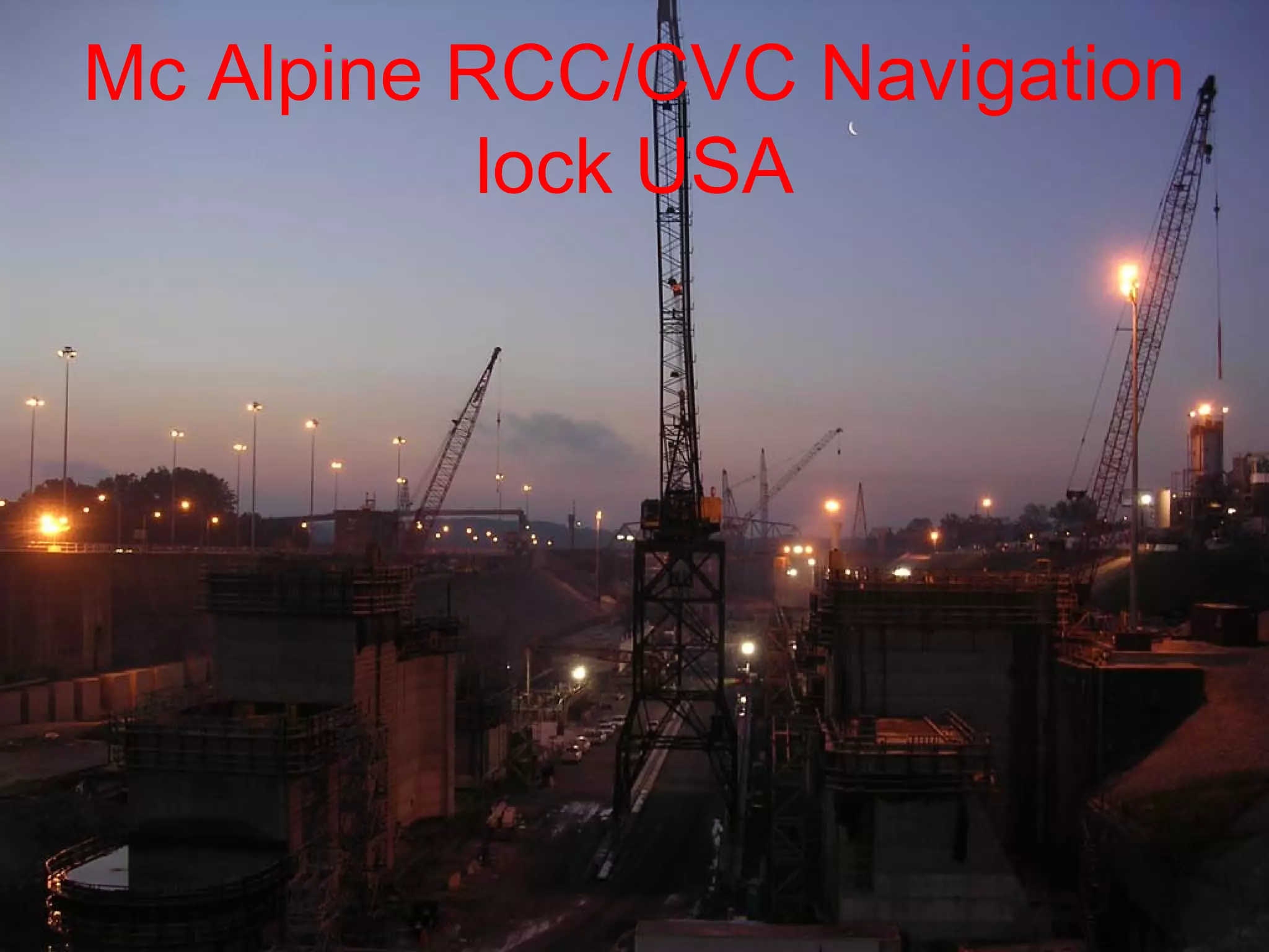 Mc Alpine RCC/CVC Navigation
           lock USA
 