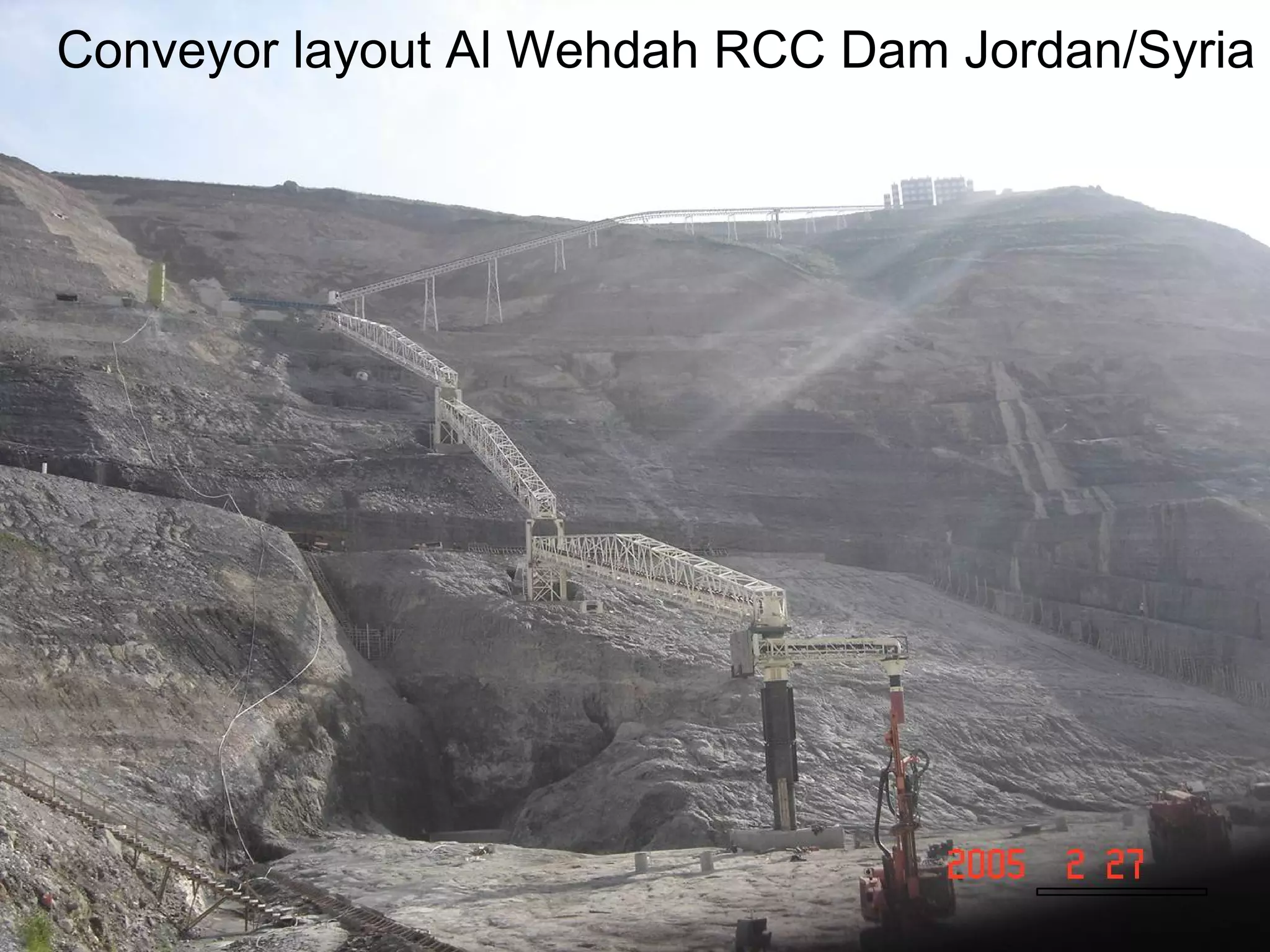 Conveyor layout Al Wehdah RCC Dam Jordan/Syria
 