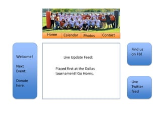 Home Calendar Photos Contact
Live Update Feed:
Placed first at the Dallas
tournament! Go Horns.
Find us
on FB!
Live
Twitter
feed
Welcome!
Next
Event:
Donate
here.
 