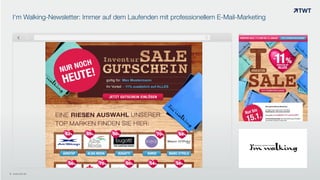 I‘m Walking-Newsletter: Immer auf dem Laufenden mit professionellem E-Mail-Marketing
© www.twt.de
 