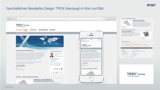 Ganzheitliches Newsletter-Design: TROX überzeugt in Wort und Bild
© www.twt.de
 