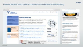 Fresenius Medical Care optimiert Kundenservice mit lückenlosen E-Mail-Marketing
© www.twt.de
 