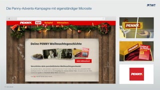 Die Penny-Advents-Kampagne mit eigenständiger Microsite
© www.twt.de
 