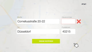 © twt.de
Straße
Ort
Hausnummer
Postleitzahl
Corneliusstraße 20-22
40215Düsseldorf
EINGABE BESTÄTIGEN
© twt.de
 