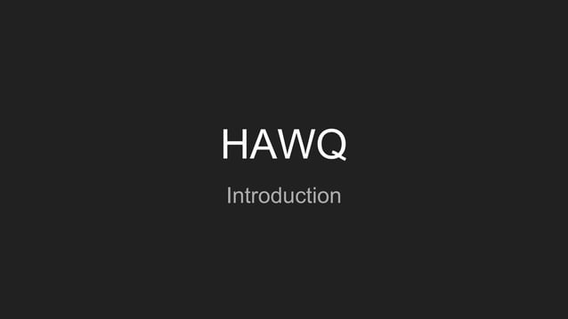 Apache HAWQ : An Introduction | PPT
