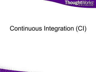 Continuous Integration (CI) 