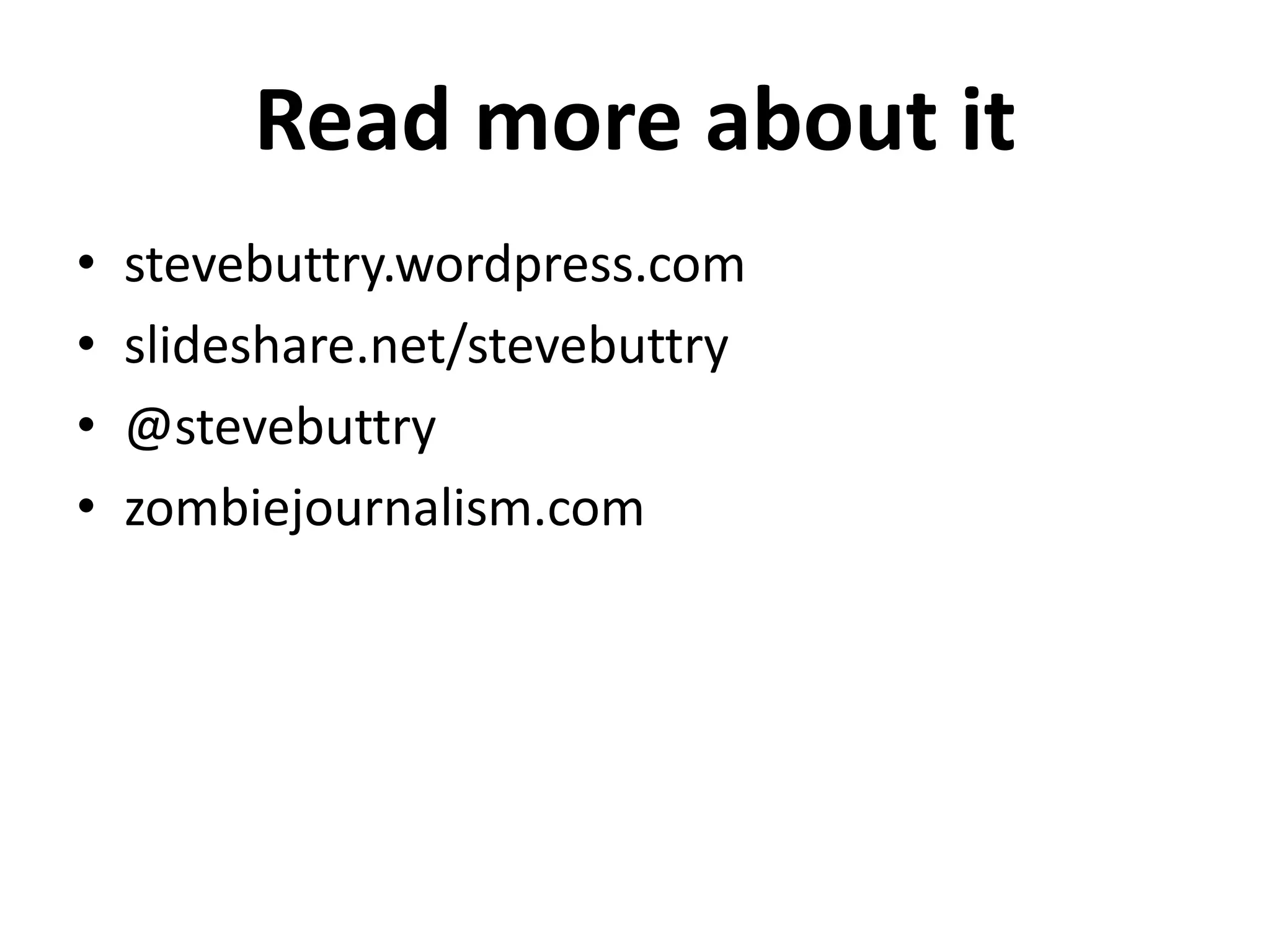 Be the source for news
 