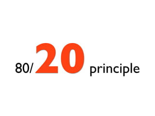 20
80/    principle
 