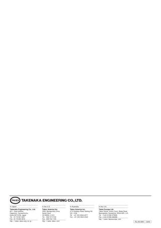 No.05-688 1404
In Japan
Takex America Inc.
4/15 Howleys Road, Notting Hill,
VIC, 3168
Tel : +61 (03) 9544-2477
Fax : +61 (03) 9543-2342
Takenaka Engineering Co., Ltd.
83-1, Gojo-sotokan,
Higashino, Yamashina-ku,
Kyoto 607-8156, Japan
Tel : 81-75-501-6651
Fax : 81-75-593-3816
http : // www. takex-eng. co. jp /
Takex America Inc.
3350, Montgomery Drive,
Santa Clara,
CA 95054, U.S.A
Tel : 408-747-0100
Fax : 408-734-1100
http : // www. takex. com
Takex Europe Ltd.
Takex House, Aviary Court, Wade Road,
Basingstoke, Hampshire. RG24 8PE, U.K.
Tel : (+44) 01256-475555
Fax : (+44) 01256-466268
http : // www. takexeurope. com
In the U.S. In the U.K.In Australia
 