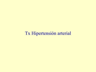 Tx Hipertensión arterial 