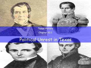 Texas History Chapter 10.1: Political Unrest in Texas 