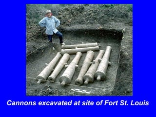 Cannons excavated at site of Fort St. Louis 
