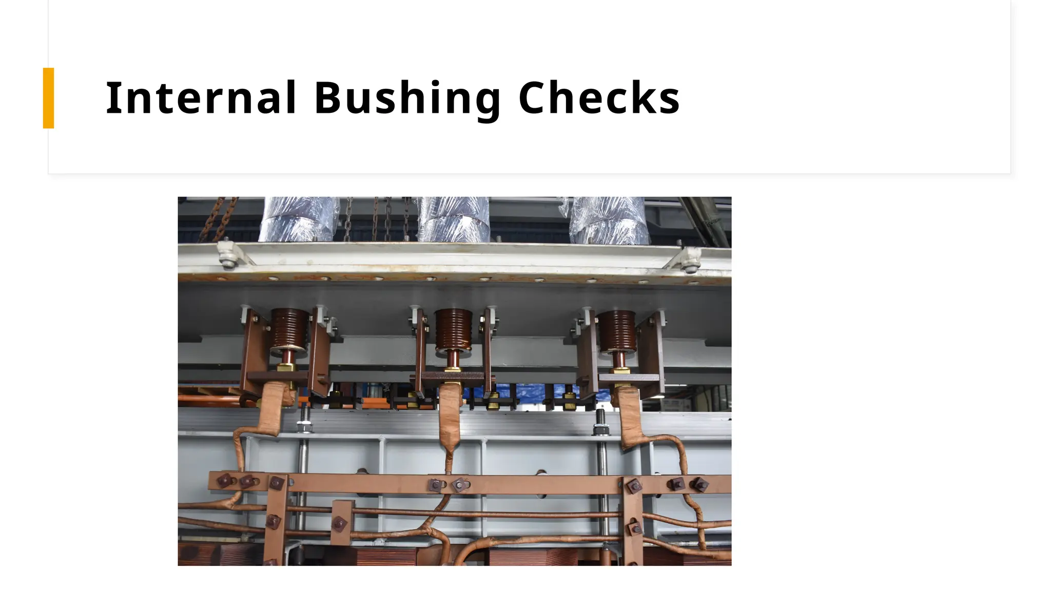 Internal Bushing Checks