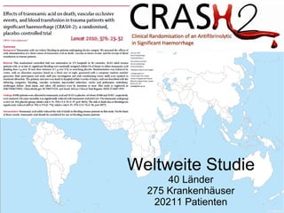 .
.
Weltweite Studie
40 Länder
275 Krankenhäuser
20211 Patienten
 