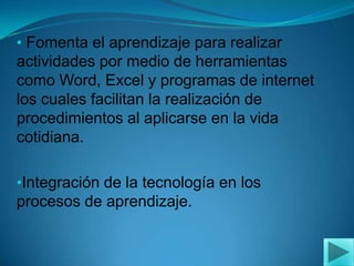 Estimula la navegación por internet.