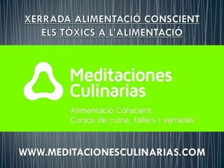 WWW.MEDITACIONESCULINARIAS.COM
 