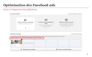 7
Focus sur l’apparence des publications
Optimisation des Facebook ads
 