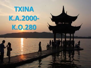 TXINA
K.A.2000-
K.O.280
 