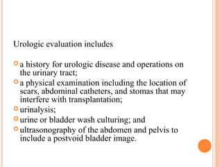 Transplant in abnormal bladder | PPT