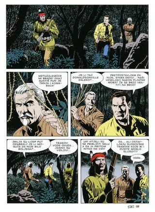 PRETPOSTAVLJAM DA
NIJE, STARA DEVO!... NA$I
VESELJACI NAKON PLJAdKE
MORAT dE SE BRZO VRA-
p^-
JE LI TAJ
DONALDSONVILLE
DALEKOF...
METUZALEMOVE
Ml BRADE! OVAJ
GUSTI$ PUN JE
TRNJA I KOMA- TITI NA BROPI
RACA
* 
✓
UHl HTJELI SU
SE PRIBLI2ITI SELU
A DA IH PRITOM
NITKO NE VIDl!
ZBILJA SU LIJEP PUT
ODABRALI! JE LI MO-
GUdE DA NIJE BILO
BOLJEGAF...
DA... ALI OSTAV-
LJAJU SLONOVSKE
TRAGOVE KOJE Bl I
DIJETE MOGLO
TRAGOVI
VODE OVUDA
JASNO SU
VIDLJIVI... SLIJEDITI
HMM
m
4
m
%

c
jjM&' 109
 
