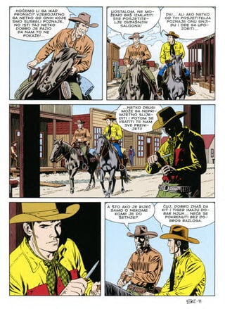 HO^EMO LI SA IKAD
PRONAdlF VJEROJATNO
GA NETKO OD ON/H KOJE
SMO SUSRELI POZNAJE,
NO ISTI TAJ NETKO
DOBRO JE PAZIO
DA NAM TO NE
POKAiE!...
UOSTALOM, NE MO-
2EMO BA$ IZMLATITI
SVE POSJETITE-
LJE OVDA$NJIH
SALOONA!
DA!... ALI AKO NETKO
OD TIN POSJETITELJA
POZNAJE ONU GNJI-
DU I ODE GA UPO-
ZORITI...
is:
V I 1/
0 4/
mn
y
/ ...NETKO DRUGI
M02E GA NEPRI-
MJETNO SLUE- '
DITI I POTOM SE
VRATITI TE NAM /
SVE PRENI- /g
//tw JETl! L*
a
CUJ, DOBRO ZNAS DA
KIT I TIGER IMAJU DO-
BAR NJUH... NEdE SE
POKRENUTI BEZ DO-
A STO AKO JE RIJEd
SAMO O NEKOME
KOME JE DO
SETNJEP
BROS RAZLOGA
X
r
m
11
@211
 