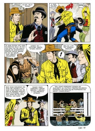 p
SAD
ULAZI, GLU
PANE/ TATA!
NA SPA
VANJE
I
R
J3
'A
£
mi
Li^L
Is
ifiCB-C
JA SAM SVOGA VEC ONE-T UNESI GA I
SVIJESTIO! BILO JE DO-I ZATVORI VRATA
VOLJNO DA GA MALO  ^TAPA DEVO'
GRUBLJE DODIRNEM
ZBILJA LUE
PO IZNENA
s:
DENJE
SAKOM ISPOD BRADE
PA DA SE SRUSl _
m
# T
KAO VRECA
KRUMPIRA!
%
I I
n
•AAi.
i
U/T
NN
©
IL
3
B/O SAM SIGURAN DA
STE SE IZVUKLI! ALI
KAD SAM dUO DA JE
DELTA QUEEN NASTA-
VILA PLOVIDBU, UPLA-
SlO SAM SE DA STE
OSTALI IZA NAS!
SAMO SMO
ZARONILI ISPOD
BRODA I IZRONI-
Ll NA DRUGOJ
STRANI...
vl?
as
0
>r
"BILI SMO SPREMN! ODMAHSE
SUKOBITI, AUPUTNICI TREdEG RAZREDA
POMOQU SUNAM OA SE POPNEMO NA
BROD / SAKRUEMO!"
/?
m
•taZ-vn
 
