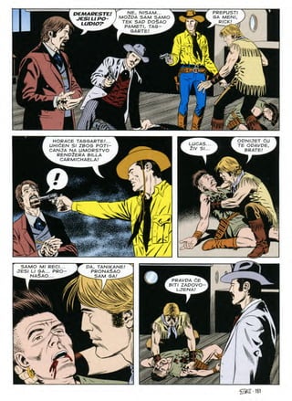 NE N/SAM PREPUSTI
DEMARESTE! MOiDA GA
SAM SAMO MEN!
JESI RO PO^AO
TEK SAP RICK
LUDIOT' PAMETI TAG ::x
GARTE
ir.
1
U.
*
iW'.
cu
HORACE TAGGARTE!...
UHldEN SI ZBOG POTI-
CANJA NA UMORSTVO
RENP2ERA BILLA
l. CARMICHAELA!
OPNIJET
TE OPAVPE
BRATE
/
y
/A
d
.cJ.
yk
hd.
jY-K
SAMO MI RECI DA, TAN/KANE/
PRONA^AO
JESI GA PRO
NASAO SAM GA
ii
PRAVPA CE ^
BITI ZAPOVO-
LJENA/ £
V
c
5^-151
 