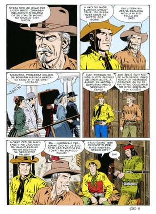 A AKO SU NA$E
SUMNJE OPRAV-
DANE, IZA SVEGA
TOGA KRIJE SE
NE$TO JO$
GORE! ^
STETA STO JE OVAJ PRE-
LIJEPI BROD IZGRADEN
ISKLJUdlVO S CILJEM
PA SE IZMUZE NOVAC
NA N/MALO C/ST
^ NAdlN... ^
PA! LIJEPA Rl-
je£na KRALJICA
MOSLA Bl BITI
TRULA PO
SRil!
Cj
1/
V
s
II

S*
w
y
CUJ, POTRUDI SE
VISE SLICITI JEDNOJ
OP ONIH BUDALA,
AMIGO, PA MOtDA I
USPIJEMO PROdl
NEPRIMIJE- ^
kw dENO!
AKO ZEUS CUTI MO-
JE MlSLJENCTE, PREP
NAMA JE NEMOGUd
POTHVAT! JA CU PE-
FINITIVNO OPUPARATI
OP ONIH MIRlSLJA-
Si vih kicoSai
MEPUT/M, POGLEPAJ KOLIKO
SE BOSATIH NAIVACA UKRCA-
VA KAKO Bl IH SE OPE-
LJESlLOl ^ mw'fir
f
n^nk
m
MORAT CES SE NAVI-
KNUTI! NE ZABORAVI
PA IMAMO KABINU
PRVOG RAZREPA
NA SREPNJOJ ^
^ PALUBl!
RAPO CEMO TEBI
PREPUSTITI PER-
NATE KREVETE,
. STRIKO KITE! .
DA... LUKSUZAN TRE-
TMAN! lAO Ml JE $TO
dETE VAS DVOJICA PU-
TOVATI NA PONJOJ
PALUBl! ^If UH
-8 7 /r
Ft
L2
N
7.
RflHl?
-y
mrni
^■41
 