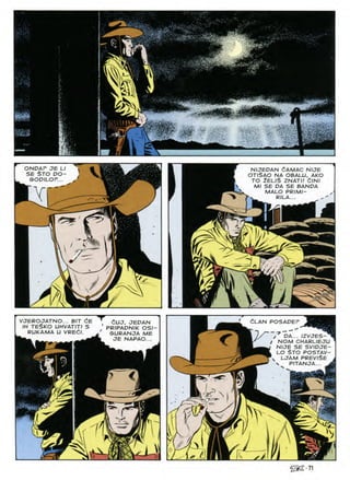 N/JEDAN 6AMAC NIJE
OT/$AO NA OBALU, AKO
TO 2ELI$ ZNATII £/NI
MI SE DA SE BANDA
MALO PRIMI-
RILA...
ONDAr JE
STO
SE DO
GODILOF
X
^1/7.
r
Sii
L Zn ^T-. ^
VJEROJATNO... BIT 6e
IH TESKO UHVATITI S
RUKAMA U VREdl.
&UJ, JEPAN
PRIPADNIK OSI-
SURANJA ME
JE NAPAO...
Clan posadef
r
/ DA... IZVJES- 1
/ NOM CHARLIEJU
NIJE SE SVIDJE-
i LO $TO POSTAV-
 LJAM PREV/$E
 P/TANJA... ^
V
Al b
^•71
 