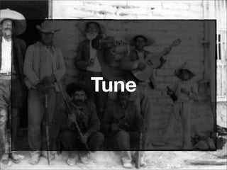 Tune
 