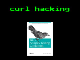 curl hacking
 