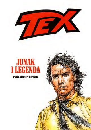 JUNAK
ILEGENDA
Paolo Eleuteri Serpieri
y
 