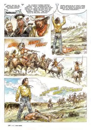 ^ USPIO JE1
BIO JE ^ DA, PVOBOJI N02EM OBlCNO
BRZ POPUT MUNJE!... KRATKO TRAJU I RaESAVAJU SE U
NEVJEROJATNO.'
(HURAAAA!
TREN OKA... TEX JE DOISTA BIO IZVAN-
REDAN, ALI BRINE ME ONO STO SAD
SLUED)... TREBA VIPJETI KAKO CE
REAS/RATI RATNIO... JER IZSLE-
PAJU Ml PRIUCNO 2/V6ANO/
V VRA2E! mislim pa ih onaj ludak
SAD JOS DODATNO IZAZIVA! VICE
NESTO NA JEZIKU KOMANCA STO
NE MOSU RAZUMJETI.
if/
<r
0 ■ ;■
5^
•-v.
s
-i-
wH S
7
r
^v-
I ialWih
A
yife
i
i
:
u
'tSZ I 46 | JINAKILEGENDA
 