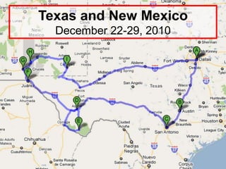 Texas and New Mexico December 22-29, 2010  