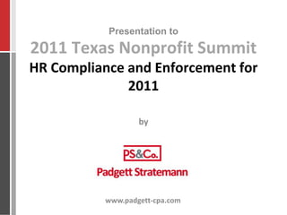 2011 Texas Nonprofit SummitHR Compliance and Enforcement for 2011 
