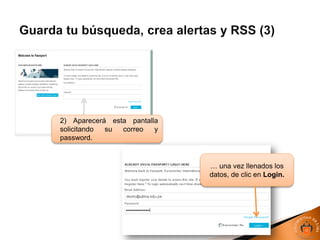2) Aparecerá esta pantalla
solicitando su correo y
password.
… una vez llenados los
datos, de clic en Login.
 