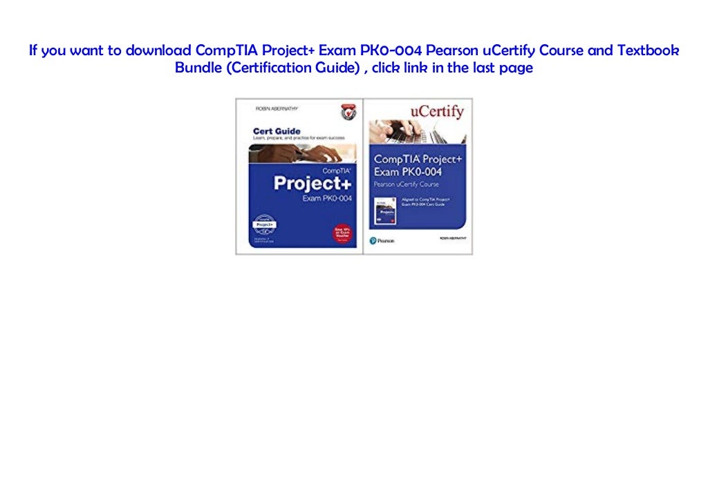  PDF CompTIA Project Exam PK0 004 Pearson UCertify Course And