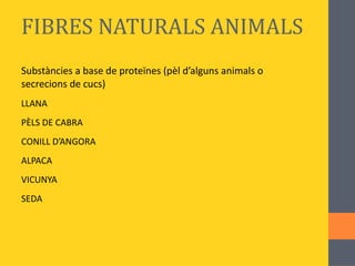 HIGROSCOPICITAT: absorbir aigua. Importants per teixits impermeables : fibres de baixa higroscopicitat. 