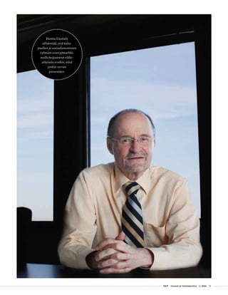  T&Y talous ja yhteiskunta 1 | 2014 35
Hannu Uusitalo
tähdentää, että suku-
puolten ja sosioekonomisten
ryhmien erot työmarkki-
noilla heijastuvat eläke-
aikaisiin eroihin, niitä
jonkin verran
pienentäen.
 